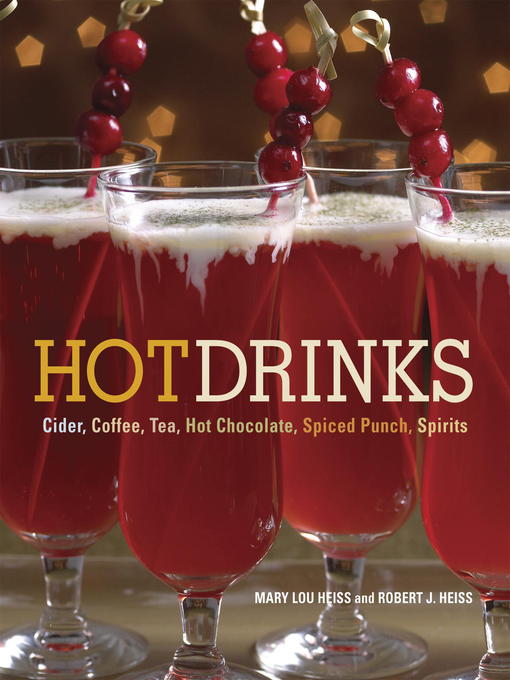 Title details for Hot Drinks by Mary Lou Heiss - Available